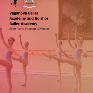 Vaganova Ballet Academy and Bolshoi Ballet Academy Short-Term Program